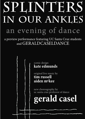 Splinters in Our Ankles, dance poster for uc santa cruz preview