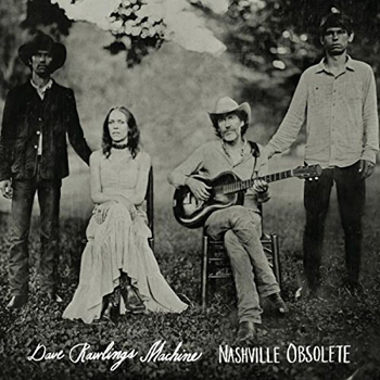 album cover for Nashville Obsolete by Dave Rawlings Machine