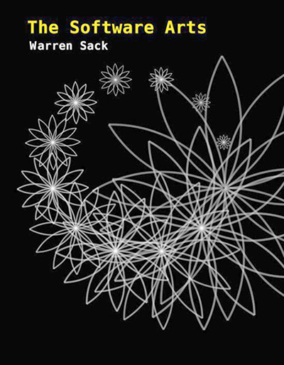 book cover The Software Arts by Warren Sack 