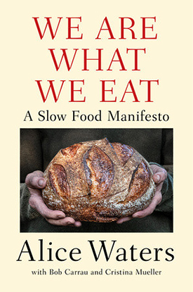 Alice Waters book cover "We Are What We Eat"