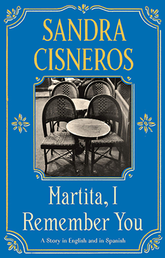Sandra Cisneros 'Martita I Remember You' bookcover