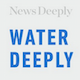 Water Deeply