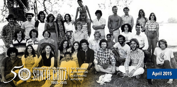 April 2015 - UCSC Newsletter: UC Santa Cruz Celebrating 50th Anniversary