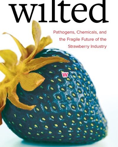Geographers recognize Guthman book, Wilted, about the strawberry industry