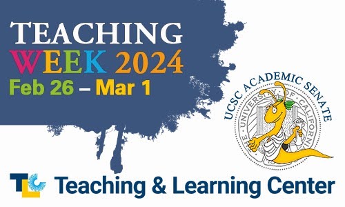 UC Santa Cruz’s second annual Teaching Week Feb. 26 – March 1