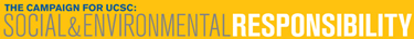 The Campaign for UCSC: Social & Environmental Responsibility