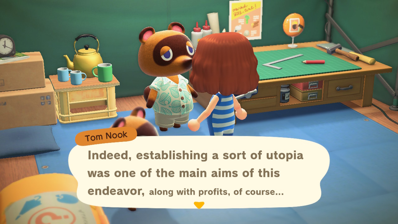 Game screenshot showing Tom Nook character saying "Indeed, establishing a sort of utopia was one of the main aims of this endeavor, along with profits, of course"