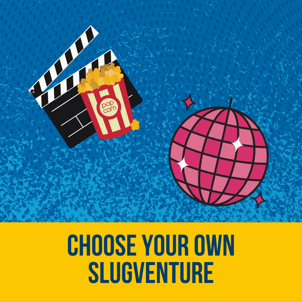 Graphic featuring a movie clapperboard and popcorn alongside a pink disco ball against a textured blue background, with the words “Choose Your Own Slugventure” below.