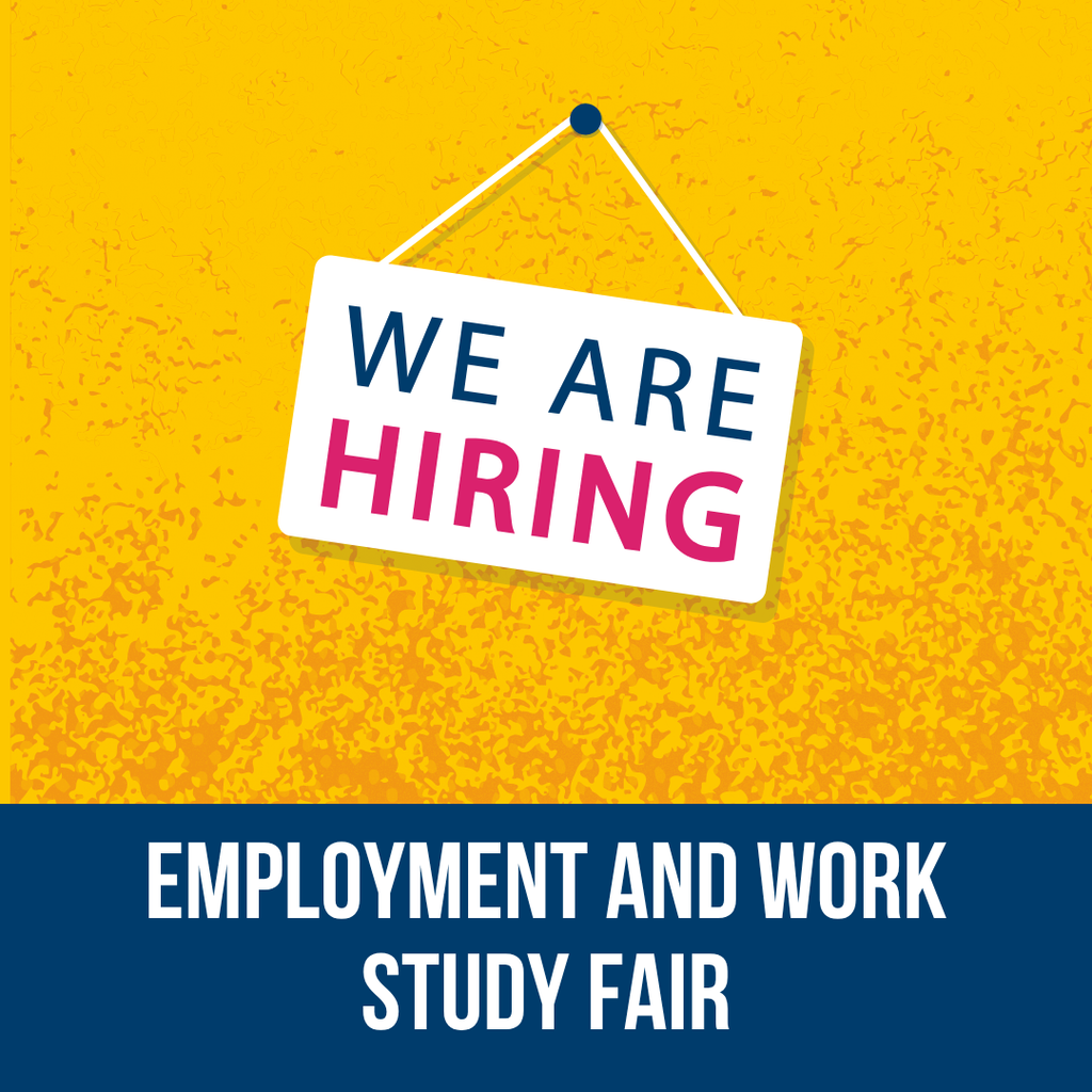 Graphic featuring a hanging “We Are Hiring” sign against a textured yellow background, with the words “Employment and Work Study Fair” below.