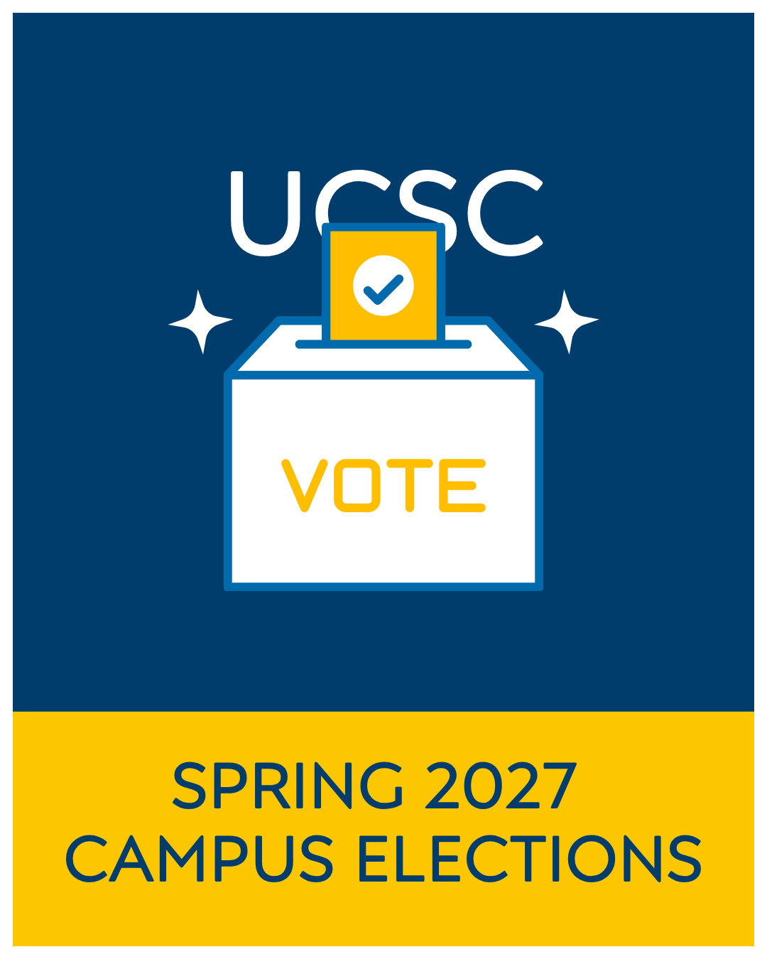 UCSC Spring 2027 Campus Elections, featuring a ballot box with a checked ballot and the words “UCSC Vote” against a blue and gold background.